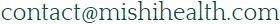 contact@mishihealth.com